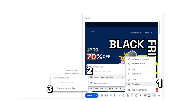 A screenshot displaying the Gmail interface for composing an email shows: 1) the first user action of clicking the three dots for more options, 2) the Templates section, and 3) the Save a template option to finalize the process of creating an email template in Gmail.